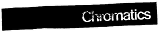 CHROMATICS