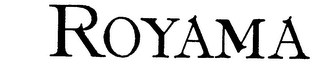 ROYAMA