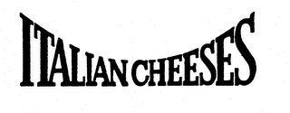 ITALIAN CHEESES