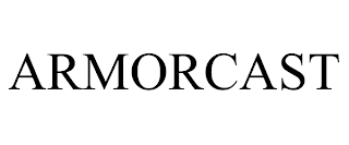 ARMORCAST