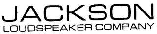 JACKSON LOUDSPEAKER COMPANY