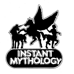 INSTANT MYTHOLOGY