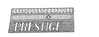 PRESTIGE