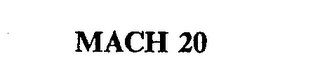 MACH 20