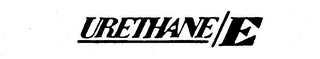 URETHANE/E
