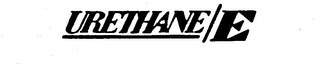 URETHANE/E