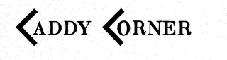 CADDY CORNER