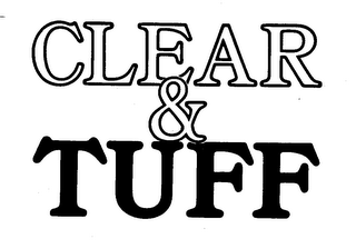 CLEAR & TUFF