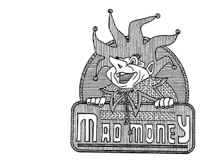 MAD MONEY