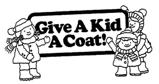 GIVE A KID A COAT!
