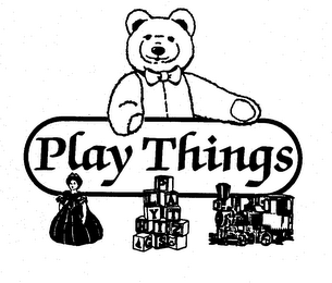 PLAY THINGS