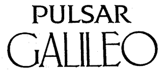PULSAR GALILEO