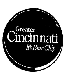 GREATER CINCINNATI IT'S BLUE CHIP