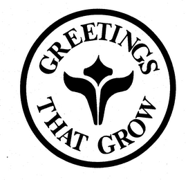 GREETINGS THAT GROW