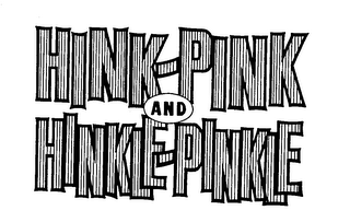 HINK-PINK AND HINKLE-PINKLE