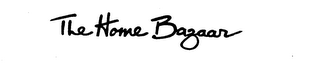 THE HOME BAZAAR