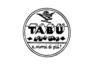 TABU E VIVRAI DI PIU
