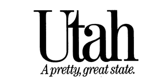 UTAH A PRETTY, GREAT STATE.