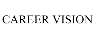 CAREER VISION