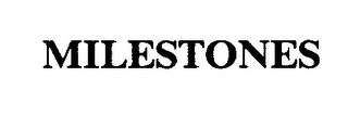 MILESTONES