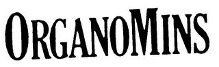 ORGANOMINS