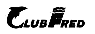 CLUB FRED