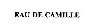 EAU DE CAMILLE