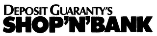 DEPOSIT GUARANTY'S SHOP'N'BANK