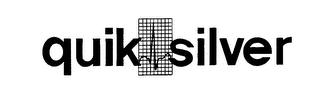 QUIK SILVER