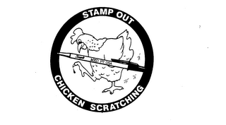 STAMP OUT CHICKEN SCRATCHING SCRIPTO MED. PT. USA