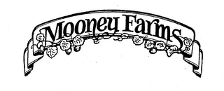 MOONEY FARMS