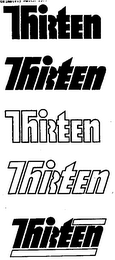 THIRTEEN