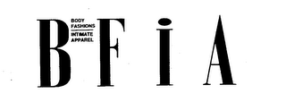 B F I A BODY FASHIONS INTIMATE APPAREL