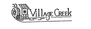 VILLAGE CREEK