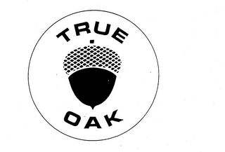 TRUE OAK
