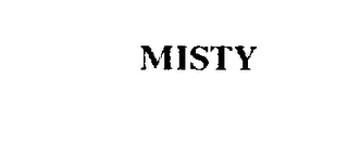 MISTY