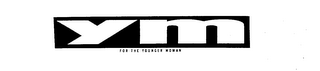 YM FOR THE YOUNGER WOMAN