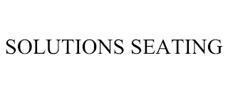 SOLUTIONS SEATING