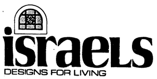 ISRAELS DESIGNS FOR LIVING