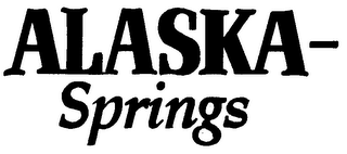 ALASKA SPRINGS