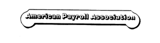 AMERICAN PAYROLL ASSOCIATION
