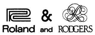 R & R ROLAND AND RODGERS