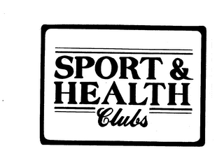 SPORT & HEALTH CLUBS