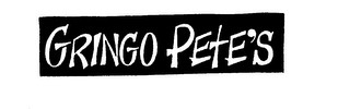 GRINGO PETE'S