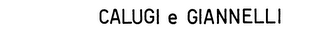 CALUGI E GIANNELLI