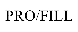 PRO/FILL