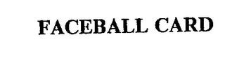 FACEBALL CARD