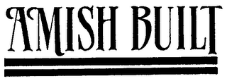 AMISH BUILT