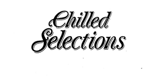 CHILLED SELECTIONS