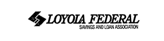 LC LOYOLA FEDERAL SAVINGS AND LOAN ASSOC